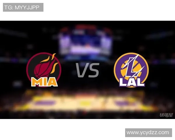 湖人对热火精彩比赛录像回放国语解说全程分析与精彩瞬间回顾 湖人对热火精彩比赛录像回放国语解说全程分析与精彩瞬间回顾