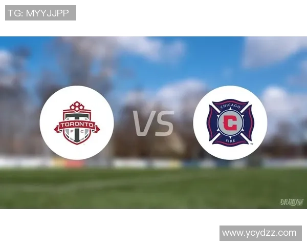 芝加哥与多伦多比赛前瞻分析及胜负预测详解 芝加哥与多伦多比赛前瞻分析及胜负预测详解